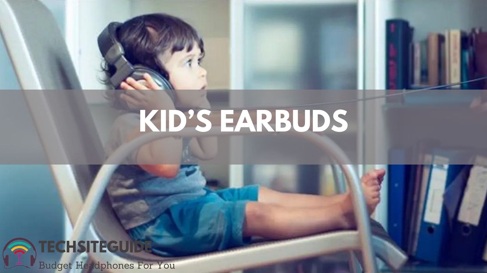 best earbud for kids